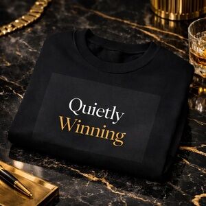 Quietly Winning Luxury Black Crewneck – Minimalist Gold Motivation Sweatshirt